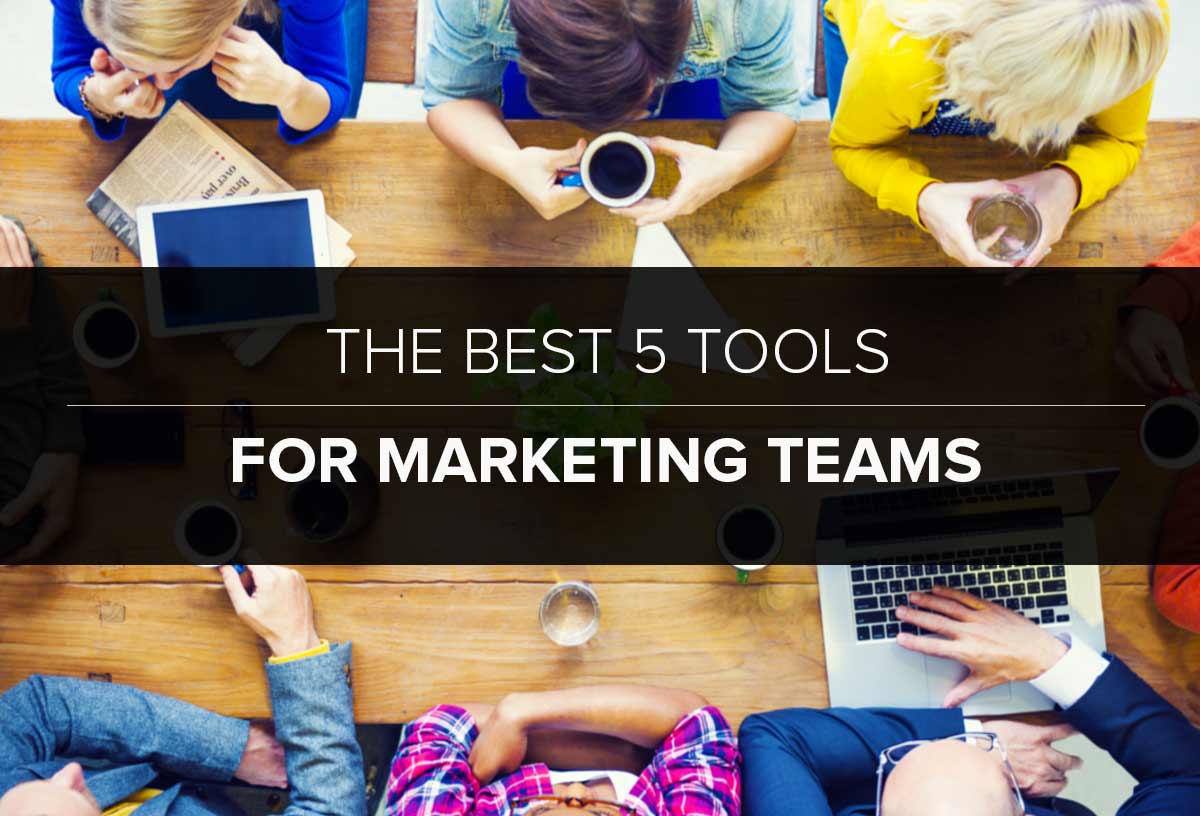 The-Best-5-Tools-For-Marketing-Teams